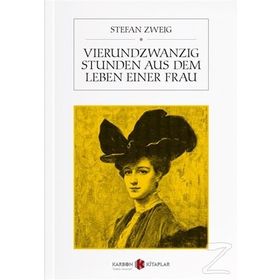 Vierundzwanzig Stunden aus dem Leben Einer Frau - stephan zweig