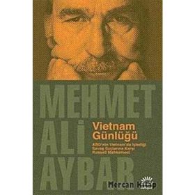 VIETNAM GÜNLÜĞÜ ABDNIN VIETNAMDA İŞLEDİĞİ SAVAŞ SUÇLARINA KARŞI RUSSELL MAHKEMESI - MEHMET ALI AYBAR