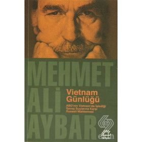 VIETNAM GÜNLÜĞÜ ABDNIN VIETNAMDA İŞLEDİĞİ SAVAŞ SUÇLARINA KARŞI RUSSELL MAHKEMESI - MEHMET ALI AYBAR
