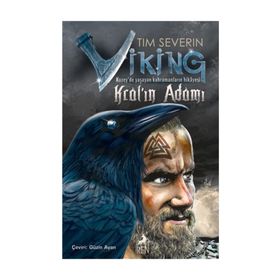 Viking :Kral’In Adamı - Tim Severin