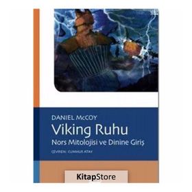 Viking Ruhu-Nors Mitolojisi ve Dinine Giriş - Daniel McCoy