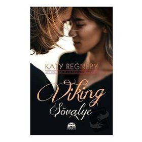 Viking Şövalye - Katy Regnery - Martı Yayınları