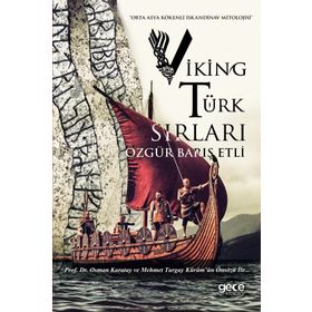Viking Türk Sırları - Özgür Barış Etli