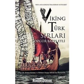 Viking Türk Sırları - Özgür Barış Etli