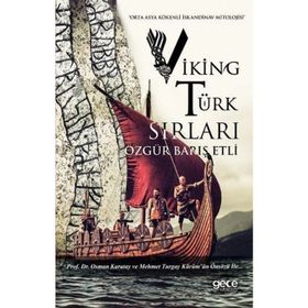 Viking Türk Sırları - Özgür Barış Etli
