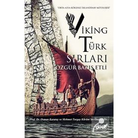 Viking Türk Sırları - Özgür Barış Etli
