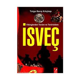 VIKINGLERDEN TERÖRE VE TERÖRİSTLERE İSVEÇ - TOLGA BARIŞ KILIÇKAP