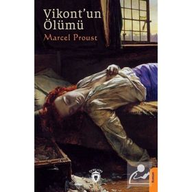 Vikont’un Ölümü Marcel Proust