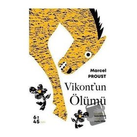 Vikont’un Ölümü Marcel Proust