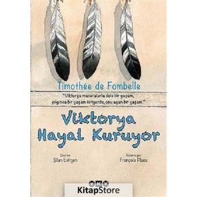 VIKTORYA HAYAL KURUYOR - TIMOTHEE DE FOMBELLE
