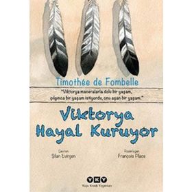 VIKTORYA HAYAL KURUYOR - TIMOTHEE DE FOMBELLE