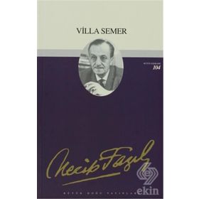 VILLA SEMER - NECIP FAZIL KISAKÜREK