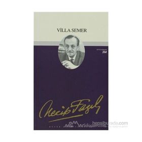 VILLA SEMER - NECIP FAZIL KISAKÜREK