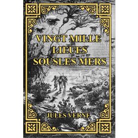 Vingt Mille Lieues Sous Les Mers - Jules Verne