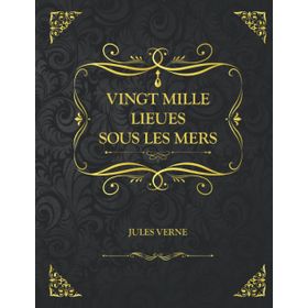 Vingt Mille Lieues Sous Les Mers - Jules Verne