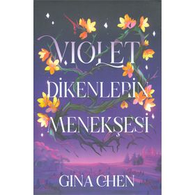 Violet Dikenlerin Menekşesi Ciltli Artemis Yayınları