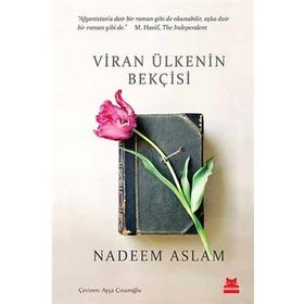Viran Ülkenin Bekçisi - Nadeem Aslam