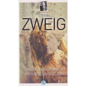 Vırata Ya Da Ölümsüz Bir Kardeşin Gözleri - stephan zweig
