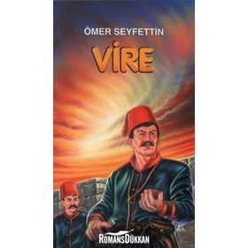 VIRE - ÖMER SEYFETTIN