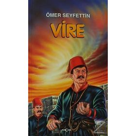 VIRE - ÖMER SEYFETTIN