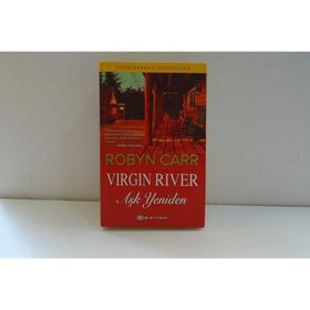 VIRGIN RIVER AŞK YENIDEN - ROBYN CARR
