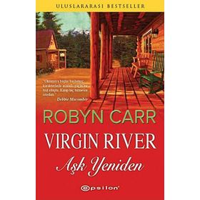 VIRGIN RIVER AŞK YENIDEN - ROBYN CARR