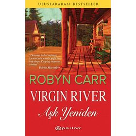 VIRGIN RIVER AŞK YENIDEN - ROBYN CARR