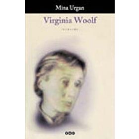 VIRGINIA WOOLF - MÎNA URGAN