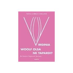 Virginia Woolf Olsa Ne Yapardı? - Bir Kadının Yaşlanma Serüveni