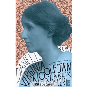 Virginia Woolf’tan Yazarlık Dersleri - Danell Jones