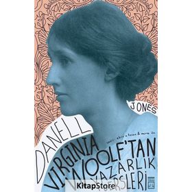 Virginia Woolf’tan Yazarlık Dersleri - Danell Jones