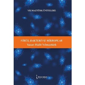 Virüs Bakteri ve Mikroplar - Halit Yılmaztürk
