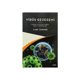 VIRÜS GEZEGENI YAŞAM VE ÖLÜM VEREN EZELI YOLDAŞLAR - GENEL