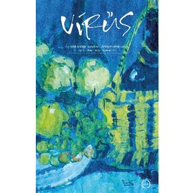 Virüs - Üç Aylık Kültür Sanat ve Edebiyat Dergisi: 3 - Kolektif