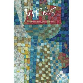 Virüs - Üç Aylık Kültür Sanat ve Edebiyat Ortak Kitabi Sayı: 6 - Kolektif