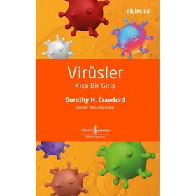 Virüsler - Kısa Bir Giriş - Dorothy H. Crawford - İş Bankası Yayınları