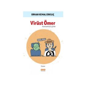 Virüst Ömer - Orhan Kemal Erkılıç - Ank Medya Yayınları