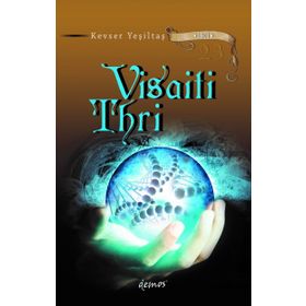 Visaiti Thri - Kevser Yeşiltaş