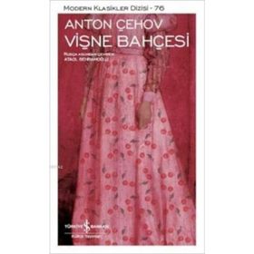 Vişne Bahçesi - Anton Çehov - İş Bankası Kültür Yayınları