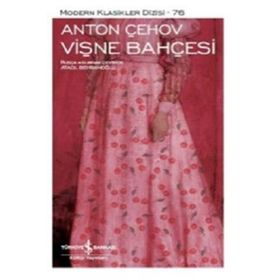 Vişne Bahçesi - Anton Çehov - İş Bankası Kültür Yayınları