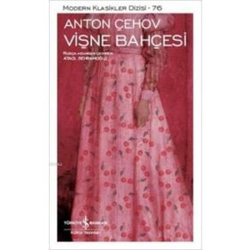Vişne Bahçesi - Anton Çehov - İş Bankası Kültür Yayınları