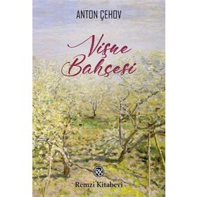 Vişne Bahçesi - Anton Pavloviç Çehov