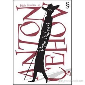 VIŞNE BAHÇESI BÜTÜN OYUNLARI - 2 - ANTON PAVLOVIÇ ÇEHOV