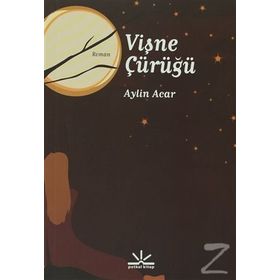 VIŞNE ÇÜRÜĞÜ - AYLIN ACAR