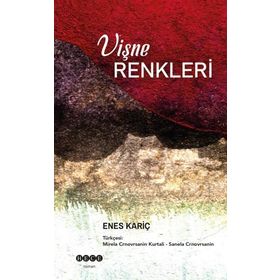 Vişne Renkleri - Enes Kariç