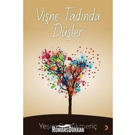 Vişne Tadında Düşler - Yeşim Büyükmeriç