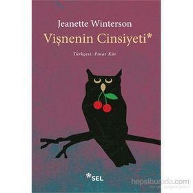 Vişnenin Cinsiyeti - Jeanette Winterson