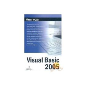 VISUAL BASIC 2005 - ÜZEYİR YAZICI