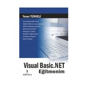 VISUAL BASIC.NET EĞİTMENİM - YENER TÜRKELİ