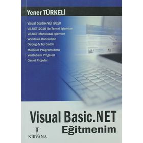 VISUAL BASIC.NET EĞİTMENİM - YENER TÜRKELİ